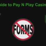Guide to Pay n Play casinos featured image